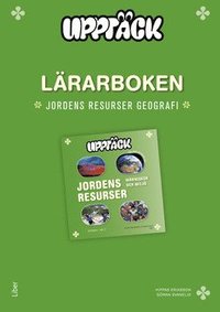 bokomslag Upptäck Jordens resurser - Människor och miljö Lärarbok