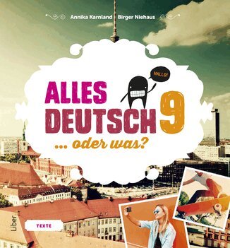 Annika Karnland, Sonja Kalmbach, Monica Sällberg-Svensson, Lena Gottschalk - Alles Deutsch 9 Textbok - Tyska för högstadiet, Häftad