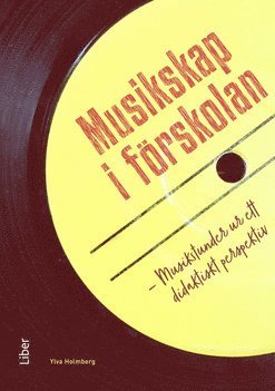 bokomslag Musikskap i förskolan : musikstunder ur ett didaktiskt perspektiv