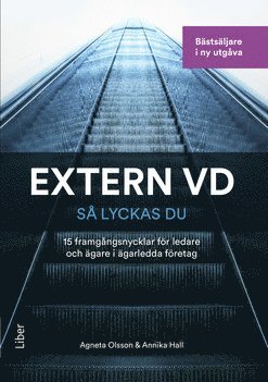 bokomslag Extern VD - så lyckas du! : 15 framgångsnycklar för VD i ägarledda företag