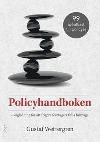 bokomslag Policyhandboken : vägledning för att frigöra företagets fulla förmåga