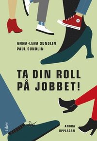 bokomslag Ta din roll på jobbet!