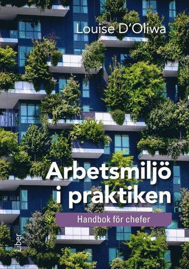 bokomslag Arbetsmiljö i praktiken : handbok för chefer