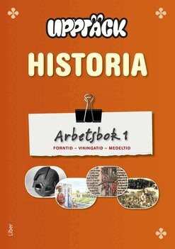 Petter Ljunggren, Emma Frey-Skött, Thomas Persson - Upptäck Historia Arbetsbok 1, Häftad