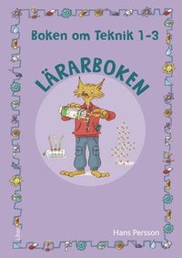bokomslag Boken om Teknik 1-3 Lärarbok