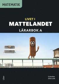 bokomslag Matematik Livet i Mattelandet Lärarbok A