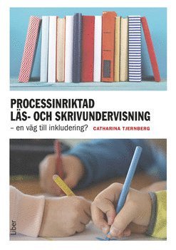bokomslag Processinriktad läs- och skrivundervisning : en väg till inkludering
