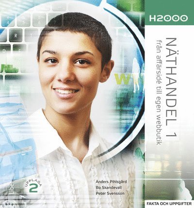 Anders Pihlsgård, Bo Skandevall, Peter Svensson - H2000 Näthandel 1 Fak o upp, Häftad
