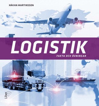 Håkan Martinsson - Logistik Fakta och övningar, Häftad