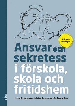 bokomslag Ansvar och sekretess - i förskola, skola och fritidshem