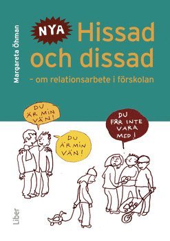 bokomslag Hissad och dissad : om relationsarbete i förskolan