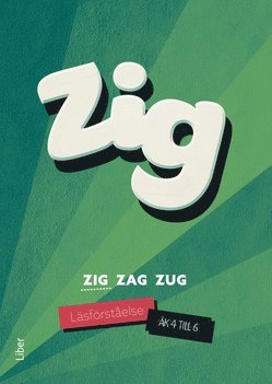 Zig Zag Zug - Zig läsförståelse åk 4-6, Häftad