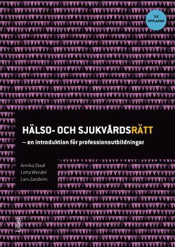 Hälso- och sjukvårdsrätt : en introduktion för professionsutbildningar 1