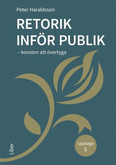 bokomslag Retorik inför publik : konsten att övertyga