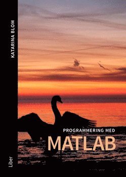 Katarina Blom - Programmering med Matlab, Häftad