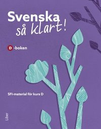 bokomslag Svenska så klart! D-boken - Sfi - svenska för invandrare