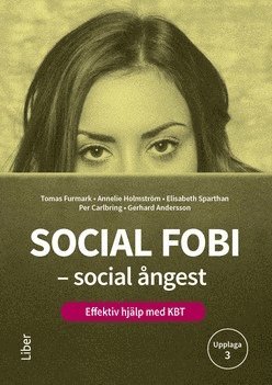 bokomslag Social fobi - social ångest : effektiv hjälp med KBT