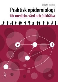 bokomslag Praktisk epidemiologi : för medicin, vård och folkhälsa
