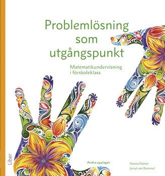 Problemlösning som utgångspunkt : matematikundervisning i förskoleklass 1