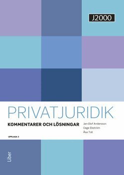 Jan-Olof Andersson, Cege Ekström, Åsa Toll - J2000 Privatjuridik Kommentarer och lösningar, Häftad