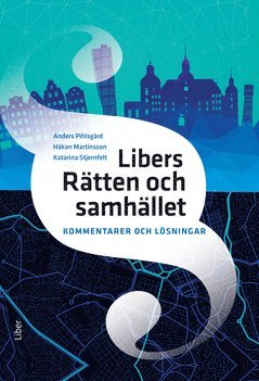 bokomslag Libers Rätten och samhället Kommentarer och lösningar