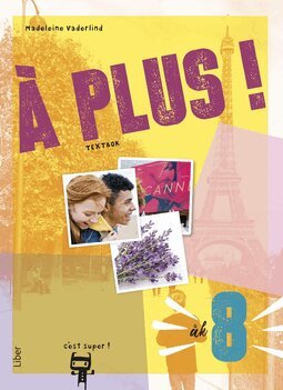 Madeleine Vaderlind - À plus ! åk 8 textbok, Häftad