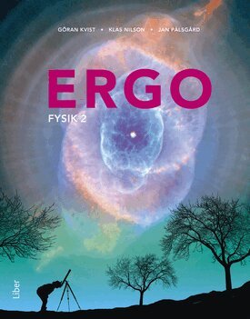 Göran Kvist, Klas Nilson, Jan Pålsgård - Ergo Fysik 2, Häftad
