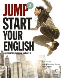 bokomslag Jumpstart Your English 3 - Engelska för grundvux, delkurs 3
