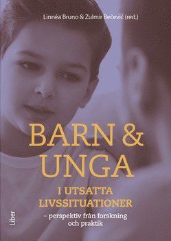 bokomslag Barn & unga i utsatta livssituationer : perspektiv från forskning och praktik