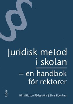 bokomslag Juridisk metod i skolan : en handbok för rektorer