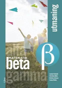 Lennart Undvall, Christina Melin, Kristina Johnson, Conny Welén, Kerstin Dahlin - Matematik Beta Utmaning, Häftad