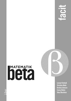 Lennart Undvall, Christina Melin, Kristina Johnson, Conny Welén - Matematik Beta Facit, Häftad