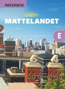 Matematik Livet i Mattelandet Grundbok E 1