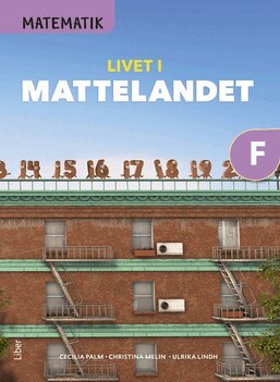 Cecilia Palm, Ulrika Lindh, Christina Melin - Matematik Livet i Mattelandet Grundbok F, Häftad