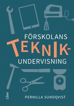 bokomslag Förskolans teknikundervisning