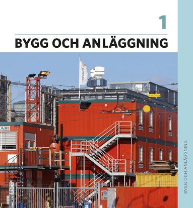 Anders Englund, Örjan Grahn, Peter Gustavsson, Jan Jonsson, Björn Nilsson, Jan Pettersson, Sune Sundström, Tommy Svensson, Michael Åhström, Carl Gyllenbäck - Bygg och anläggning 1, Häftad