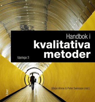 Göran Ahrne, Peter Svensson - Handbok i kvalitativa metoder, Häftad