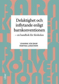 bokomslag Delaktighet och inflytande enligt barnkonventionen