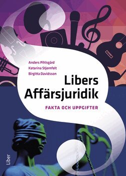 Anders Pihlsgård, Katarina Stjernfelt, Birgitta Davidsson - Libers Affärsjuridik Fakta och uppgifter, Häftad