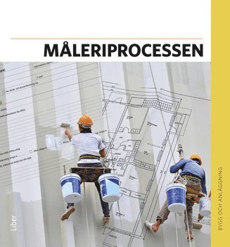 Måleriprocessen Faktabok 1