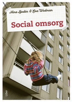 Nina Bodén, Eva Wedman - Social omsorg 1 Fakta och uppgifter, Häftad