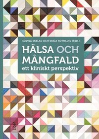 bokomslag Hälsa och mångfald : ett kliniskt perspektiv