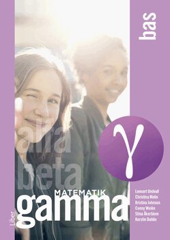 Lennart Undvall, Christina Melin, Kristina Johnson, Conny Welén, Kerstin Dahlin, Stina Åkerblom - Matematik Gamma Bas, Häftad