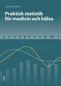 bokomslag Praktisk statistik för medicin och hälsa