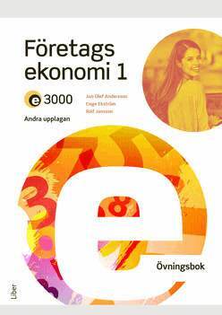 Jan-Olof Andersson, Cege Ekström, Rolf Jansson, Jöran Enqvist - E3000 Företagsekonomi 1 Övningsbok, Häftad