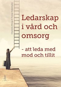 bokomslag Ledarskap i vård och omsorg