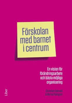 Förskolan med barnet i centrum 1