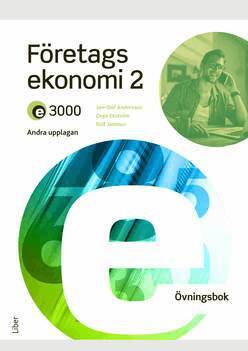 Jan-Olof Andersson, Cege Ekström, Rolf Jansson - E3000 Företagsekonomi 2 Övningsbok, Häftad
