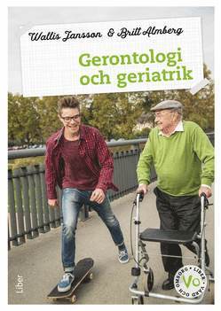 bokomslag Gerontologi och geriatrik Fakta och uppgifter