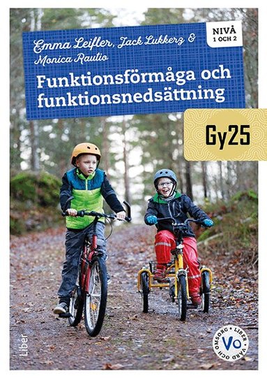 Jack Lukkerz, Monica Rautio, Emma Leifler - Funktionsförmåga och funktionsnedsättning nivå 1 och 2, Häftad